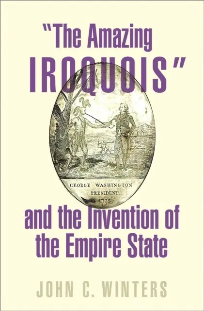 John C. Winters - &quote;The Amazing Iroquois&quote; and the Invention of the Empire State, E-bok. Tillgänglighet: Lägg i varukorg