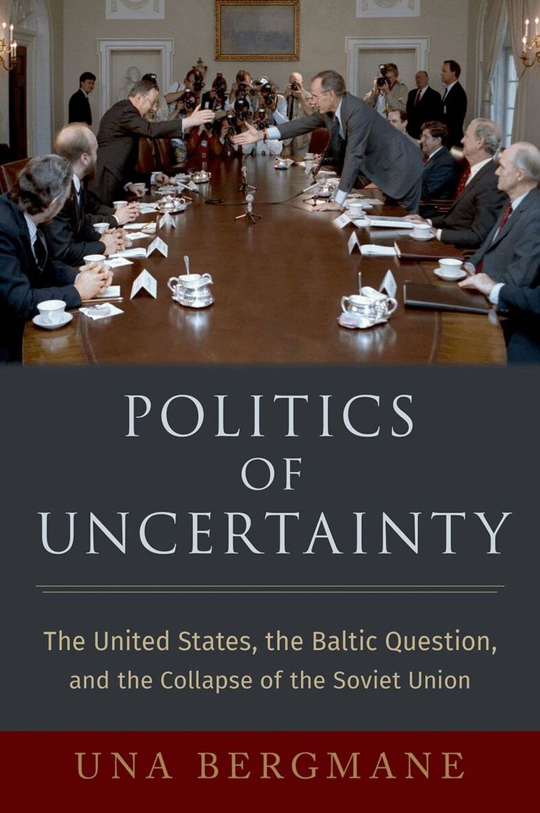 Una Bergmane - Politics of Uncertainty, Inbunden. Tillgänglighet: Lägg i varukorg