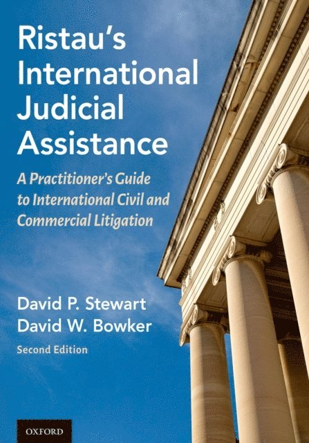 David P. Stewart, David W. Bowker - Ristau's International Judicial Assistance, E-bok