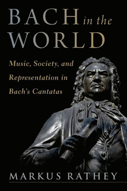 Markus Rathey - Bach in the World, E-bok