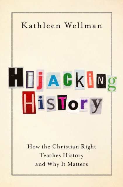 Kathleen Wellman - Hijacking History, E-bok. Tillgänglighet: Lägg i varukorg