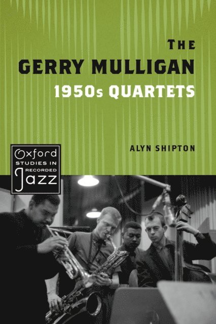 Alyn Shipton - Gerry Mulligan 1950s Quartets, E-bok