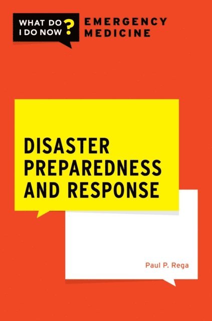 Paul P. Rega - Disaster Preparedness and Response, E-bok
