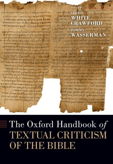 Tommy Wasserman, Sidnie White Crawford - Oxford Handbook of Textual Criticism of the Bible, E-bok
