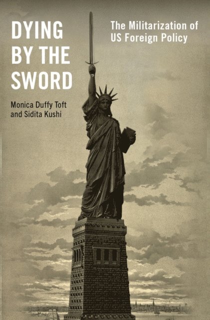 Sidita Kushi, Monica Duffy Toft - Dying by the Sword, E-bok