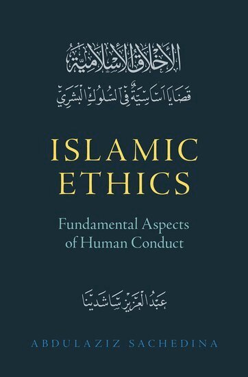 Abdulaziz Sachedina - Islamic Ethics, Inbunden. Tillgänglighet: Lägg i varukorg