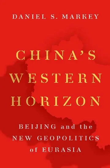 Daniel Markey - China's Western Horizon, Häftad. Tillgänglighet: Lägg i varukorg