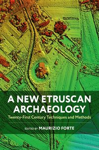 A New Etruscan Archaeology