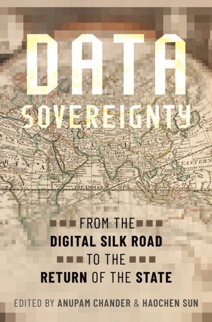 Haochen Sun, Anupam Chander - Data Sovereignty, E-bok. Tillgänglighet: Lägg i varukorg