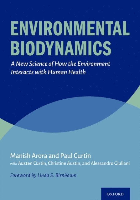 Paul Curtin, Manish Arora - Environmental Biodynamics, E-bok
