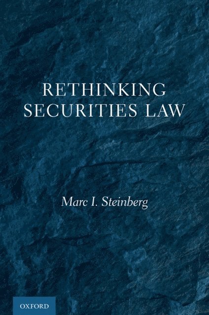 Marc I. Steinberg - Rethinking Securities Law, E-bok