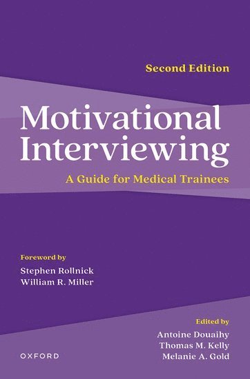 Motivational Interviewing av Antoine Douaihy, Thomas M Kelly, Thomas M Kelly, Melanie A Gold