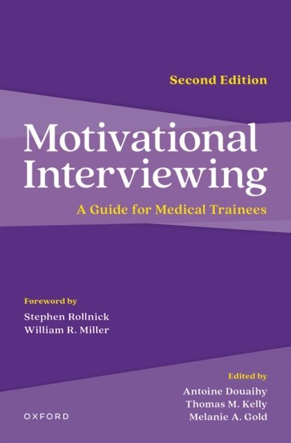 Melanie A. Gold, Thomas M. Kelly, Antoine Douaihy - Motivational Interviewing, E-bok