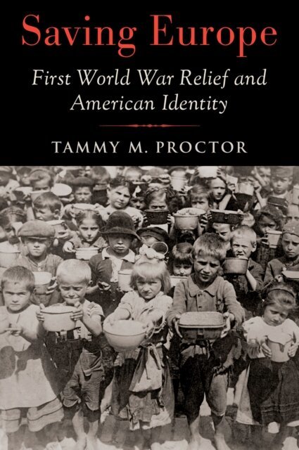 Tammy M. Proctor - Saving Europe, E-bok
