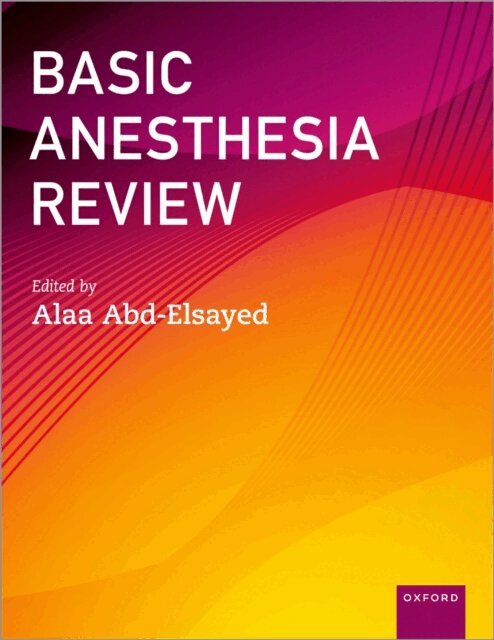 Alaa Abd-Elsayed - Basic Anesthesia Review, E-bok