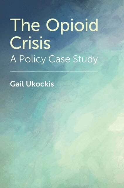 Gail Ukockis - Opioid Crisis, E-bok. Tillgänglighet: Lägg i varukorg