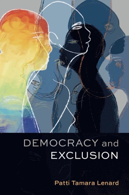 Patti Tamara Lenard - Democracy and Exclusion, E-bok