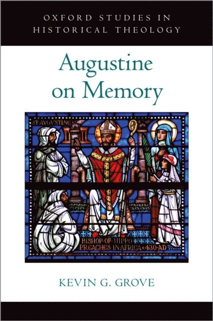Kevin G. Grove - Augustine on Memory, E-bok