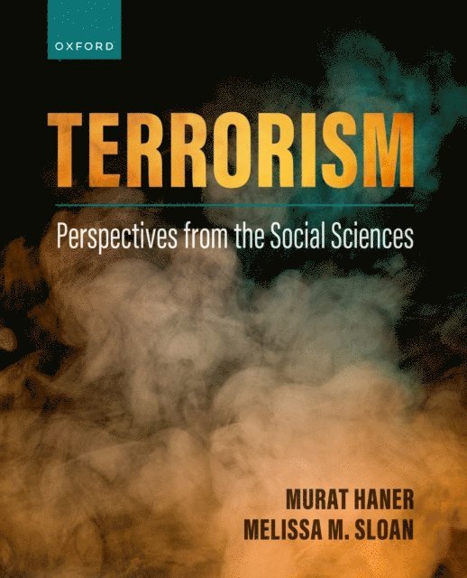 Melissa Sloan, Murat Haner - Terrorism: Perspectives from the Social Sciences, E-bok