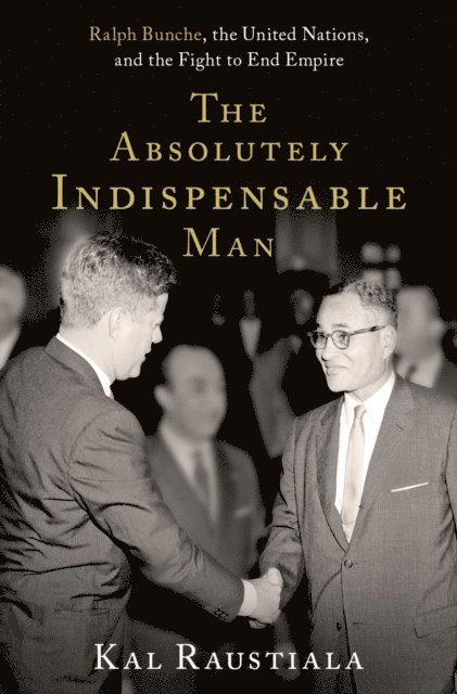 Kal Raustiala - Absolutely Indispensable Man, E-bok