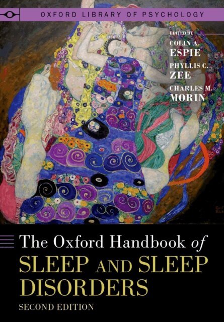 Charles M. Morin, Phyllis C. Zee, Colin A. Espie - Oxford Handbook of Sleep and Sleep Disorders, E-bok