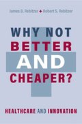 Why Not Better and Cheaper?