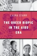 Queer Biopic in the AIDS Era