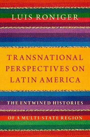 Luis Roniger - Transnational Perspectives on Latin America, Inbunden