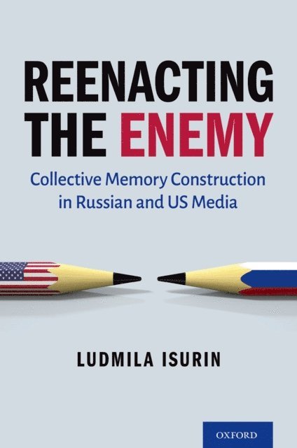 Ludmila Isurin - Reenacting the Enemy, E-bok