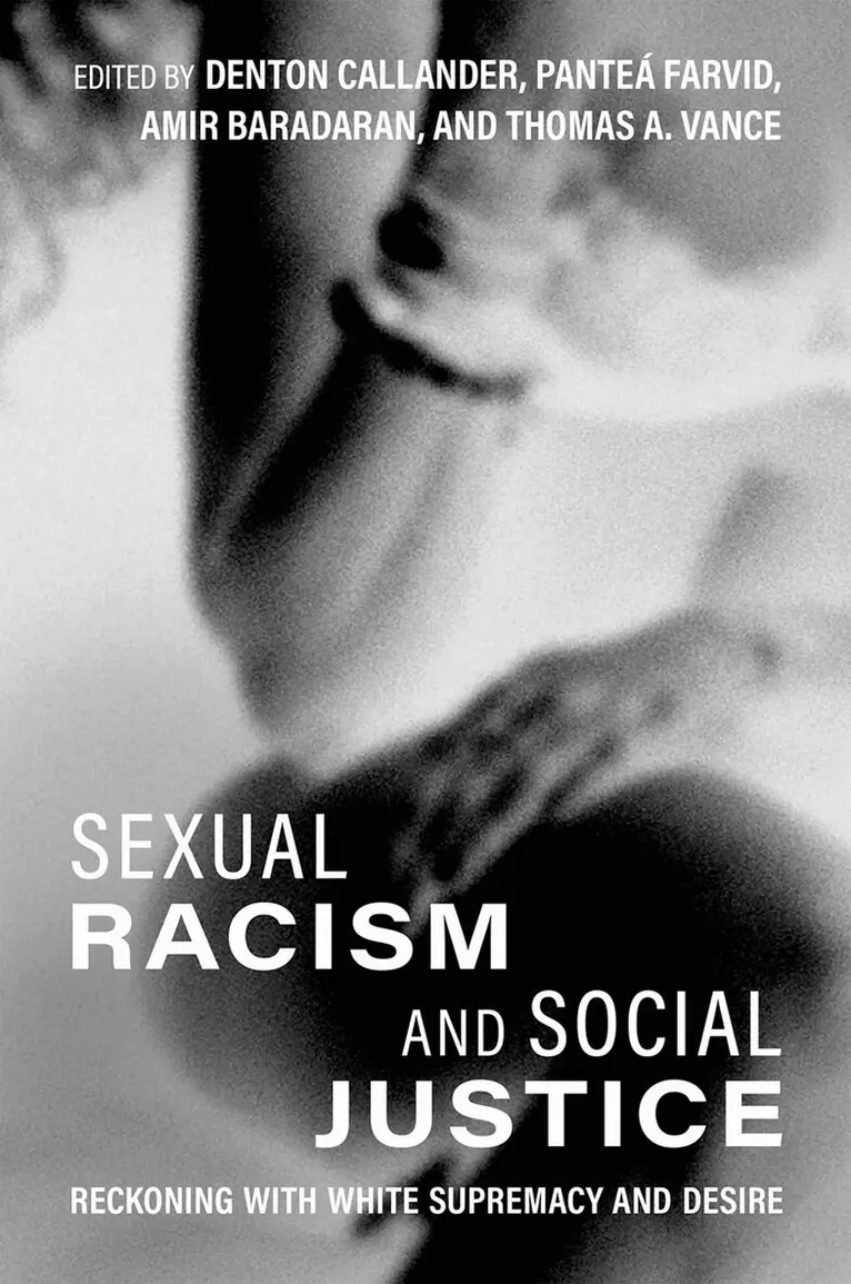 Farvid, Denton Callander, PanteÃ¡ Farvid, Amir Baradaran, Thomas A. Vance - Sexual Racism and Social Justice, Inbunden. Tillgänglighet: Lägg i varukorg