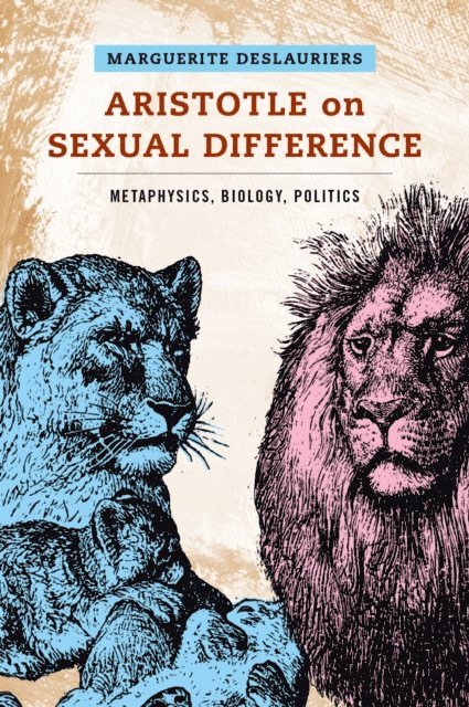 Marguerite Deslauriers - Aristotle on Sexual Difference, E-bok