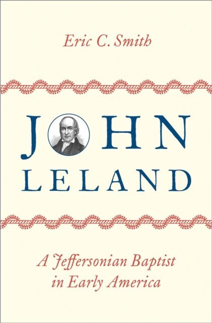Eric C. Smith - John Leland, E-bok