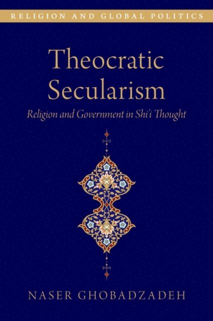 Naser Ghobadzadeh - Theocratic Secularism, E-bok