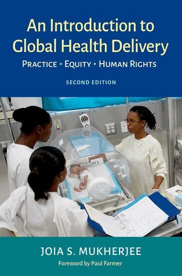 Joia Mukherjee - An Introduction to Global Health Delivery, Häftad. Tillgänglighet: Lägg i varukorg