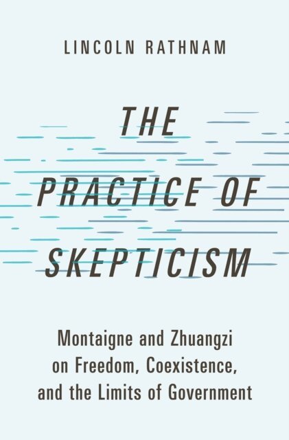 Lincoln Rathnam - Practice of Skepticism, E-bok