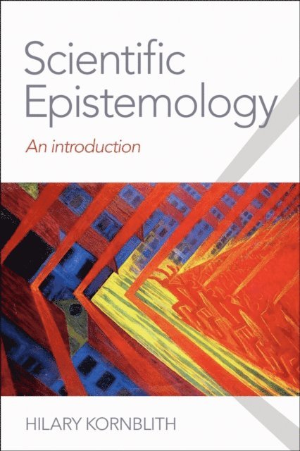 Hilary Kornblith - Scientific Epistemology, E-bok
