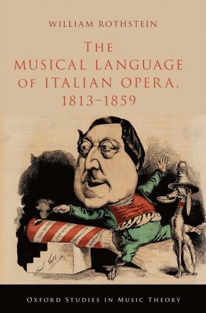 William Rothstein - Musical Language of Italian Opera, 1813-1859, E-bok