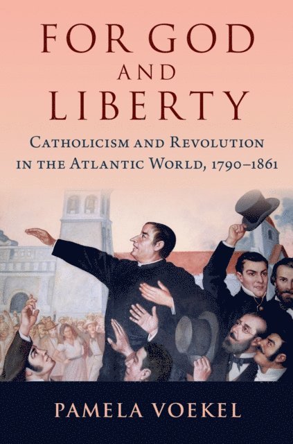 Pamela Voekel - For God and Liberty, E-bok. Tillgänglighet: Lägg i varukorg