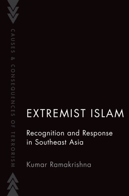 Kumar Ramakrishna - Extremist Islam, E-bok