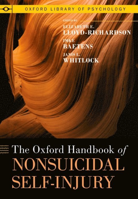 Janis L. Whitlock, Imke Baetens, Elizabeth E. Lloyd-Richardson - Oxford Handbook of Nonsuicidal Self-Injury, E-bok. Tillgänglighet: Lägg i varukorg