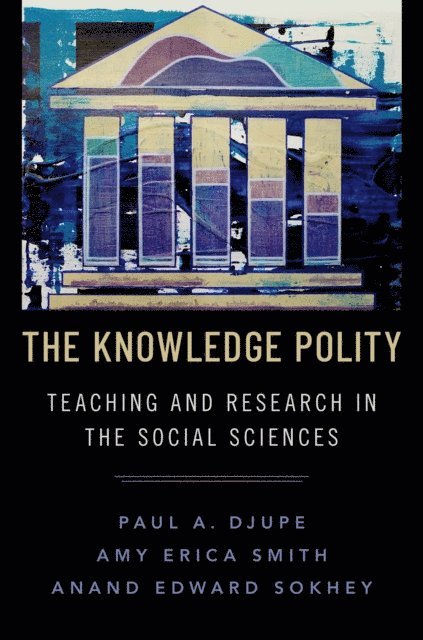 Amy Erica Smith, Anand Edward Sokhey, Paul A. Djupe - Knowledge Polity, E-bok