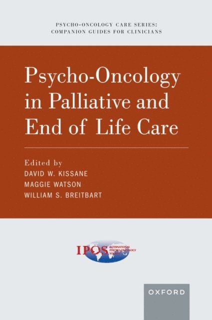 William Breitbart, Maggie Watson, David W. Kissane - Psycho-Oncology in Palliative and End of Life Care, E-bok