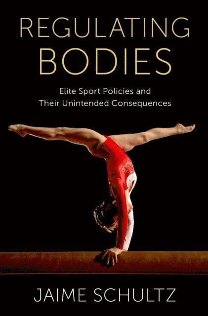 Jaime Schultz - Regulating Bodies, E-bok