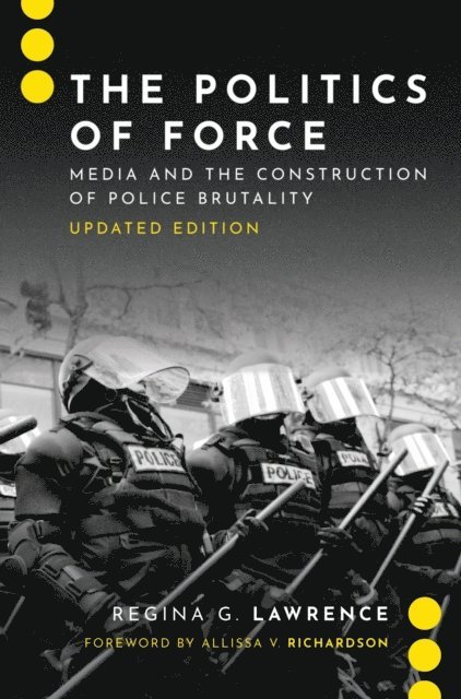Regina G. Lawrence - Politics of Force, E-bok