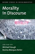Morality in Discourse