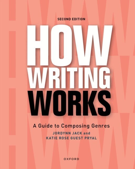 Katie Rose Guest Pryal, Jordynn Jack - How Writing Works, E-bok