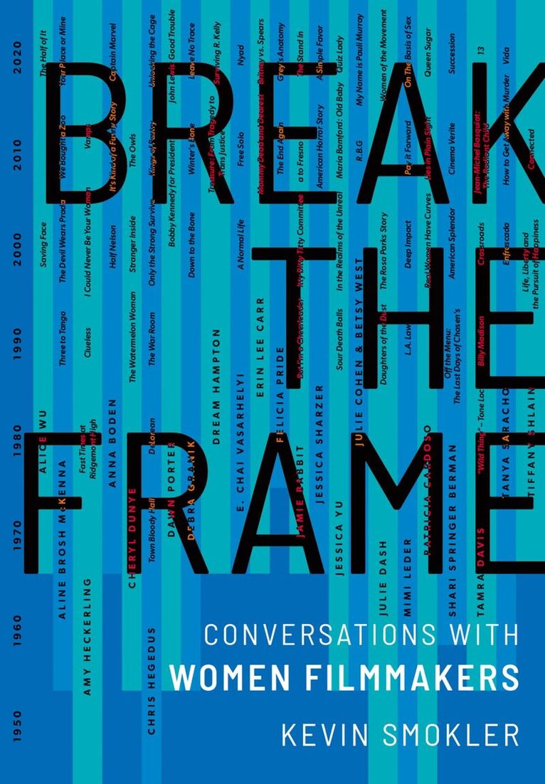 Kevin Smokler - Break the Frame, Inbunden