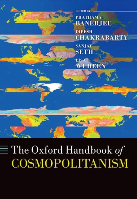 Lisa Wedeen, Sanjay Seth, Dipesh Chakrabarty, Prathama Banerjee - Oxford Handbook of Cosmopolitanism, E-bok. Tillgänglighet: Lägg i varukorg