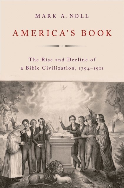 Mark A. Noll - America's Book, E-bok