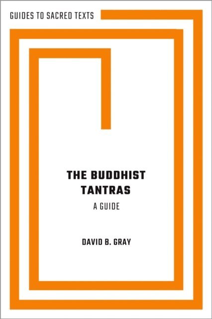 David B. Gray - Buddhist Tantras, E-bok